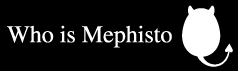 Who is Mephisto